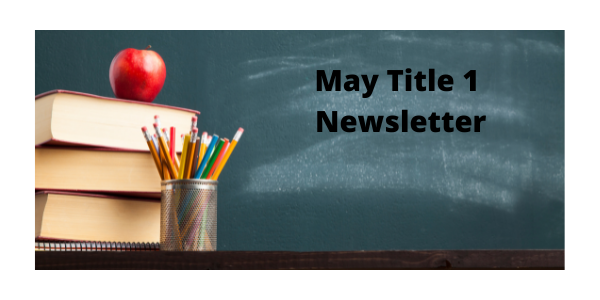 May Title 1 Newsletter